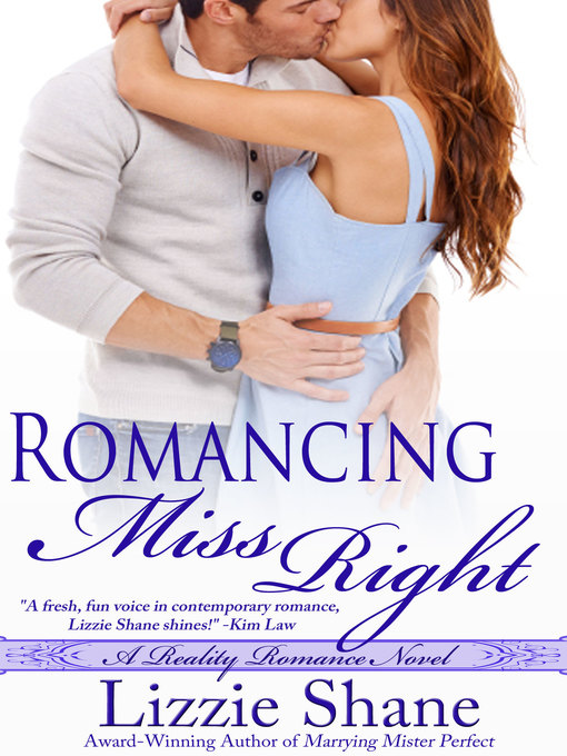Title details for Romancing Miss Right by Lizzie Shane - Available